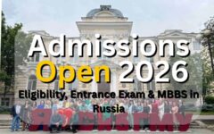Admissions Open 2026, Eligibility, Entrance Exam & MBBS in Russia